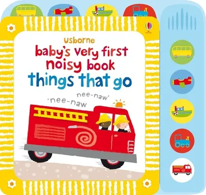 Baby's Very First Noisy Book Dinge, die gehen - Baby's Very First Noisy Book Things That Go