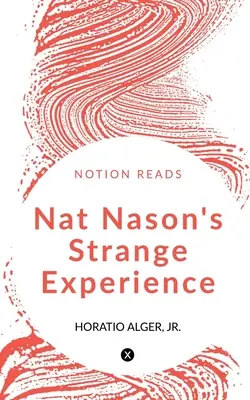 Nat Nason's Seltsame Erfahrung - Nat Nason's Strange Experience
