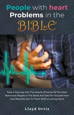 Menschen mit Herzproblemen in der BIBEL - People with heart problems in the BIBLE