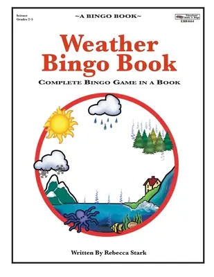 Wetter Bingo Buch: Komplettes Bingo-Spiel in einem Buch - Weather Bingo Book: Complete Bingo Game In A Book