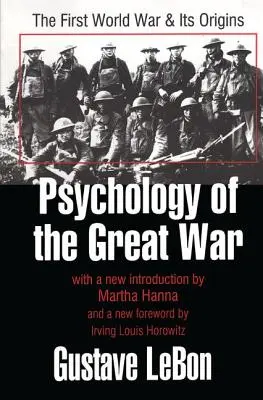 Psychologie des Ersten Weltkriegs: Der Erste Weltkrieg und seine Ursprünge - Psychology of the Great War: The First World War and Its Origins