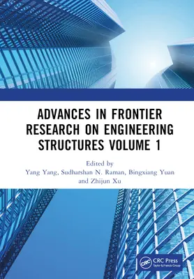 Advances in Frontier Research on Engineering Structures Band 1: Proceedings of the 6th International Conference on Civil Architecture and Structural - Advances in Frontier Research on Engineering Structures Volume 1: Proceedings of the 6th International Conference on Civil Architecture and Structural