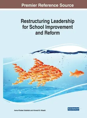 Neustrukturierung der Führung für Schulverbesserung und -reform - Restructuring Leadership for School Improvement and Reform