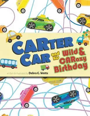 CARTER CAR und sein wilder und verrückter Geburtstag - CARTER CAR and his Wild & CARazy Birthday