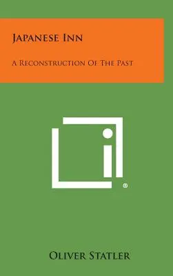 Japanisches Gasthaus: Eine Rekonstruktion der Vergangenheit - Japanese Inn: A Reconstruction of the Past