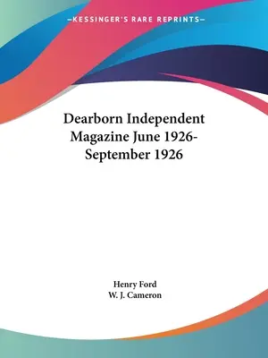 Dearborn Independent Magazine Juni 1926-September 1926 - Dearborn Independent Magazine June 1926-September 1926