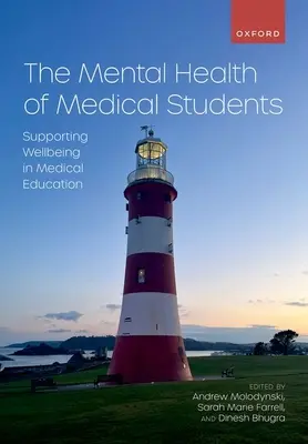 Die psychische Gesundheit von Medizinstudenten: Förderung des Wohlbefindens in der medizinischen Ausbildung - The Mental Health of Medical Students: Supporting Wellbeing in Medical Education