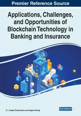 Anwendungen, Herausforderungen und Chancen der Blockchain-Technologie im Bank- und Versicherungswesen - Applications, Challenges, and Opportunities of Blockchain Technology in Banking and Insurance