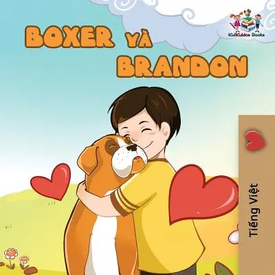 Boxer und Brandon: Vietnamesische Ausgabe - Boxer and Brandon: Vietnamese edition