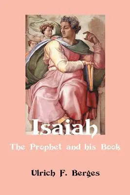 Jesaja: Der Prophet und sein Buch - Isaiah: The Prophet and His Book