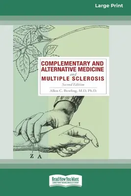 Komplementär- und Alternativmedizin und Multiple Sklerose, 2. Auflage [Standard Large Print 16 Pt Edition] - Complementary and Alternative Medicine and Multiple Sclerosis, 2nd Edition [Standard Large Print 16 Pt Edition]