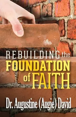 Das Fundament des Glaubens wieder aufbauen - Rebuilding the Foundation of Faith