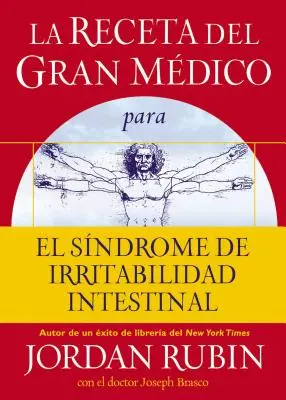 La Receta del Gran Mdico Para El Sndrome de Irritabilidad Intestinal