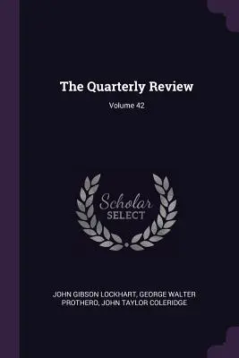 Die Vierteljahresschrift; Band 42 - The Quarterly Review; Volume 42