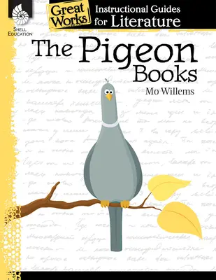 Die Taubenbücher: Ein Leitfaden für den Literaturunterricht - The Pigeon Books: An Instructional Guide for Literature