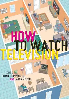 Wie man fernsieht - How to Watch Television