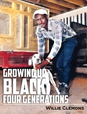 Schwarz aufwachsen in vier Generationen - Growing Up Black Four Generations