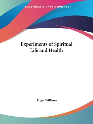 Experimente zum geistlichen Leben und zur Gesundheit - Experiments of Spiritual Life and Health