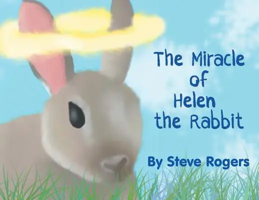 Das Wunder von Helen dem Kaninchen - The Miracle of Helen the Rabbit