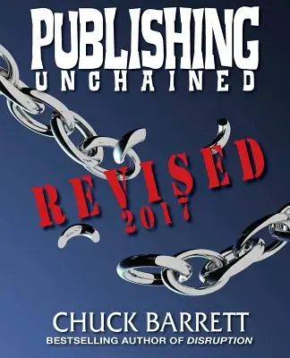 Ungekettetes Publizieren: Überarbeitete Fassung - Publishing Unchained: Revised