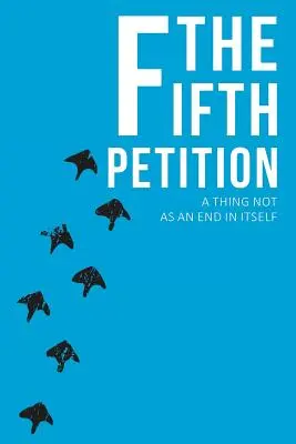 Die Fünfte Petition - The Fifth Petition
