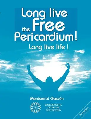 Es lebe das freie Pericardium!: Es lebe das Leben! - Long live the free Pericardium !: Long live life !