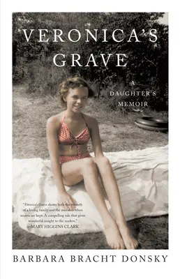 Veronica's Grave: Die Memoiren einer Tochter - Veronica's Grave: A Daughter's Memoir