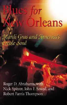 Blues für New Orleans: Mardi Gras und Amerikas kreolische Seele - Blues for New Orleans: Mardi Gras and America's Creole Soul