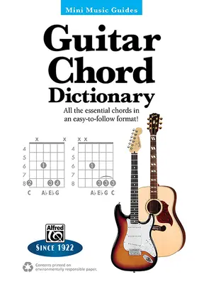 Mini Music Guides -- Gitarrenakkord-Wörterbuch: Alle wichtigen Akkorde in einem leicht verständlichen Format! - Mini Music Guides -- Guitar Chord Dictionary: All the Essential Chords in an Easy-To-Follow Format!