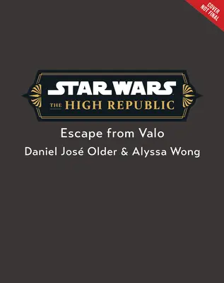 Star Wars: Die Hohe Republik: Flucht aus Valo - Star Wars: The High Republic: Escape from Valo