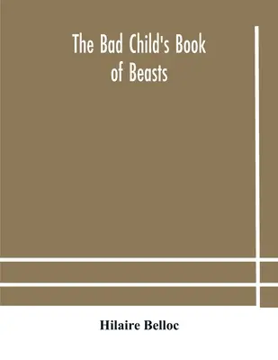 Das böse Kinderbuch der Tiere - The bad child's book of beasts
