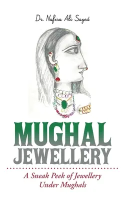 Mughal-Schmuck: Ein kleiner Einblick in den Schmuck unter den Moguln - Mughal Jewellery: A Sneak Peek of Jewellery Under Mughals