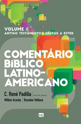 Comentrio Bblico Latino-americano - Band 1: Pentateucos e Histricos - Comentrio Bblico Latino-americano - Volume 1: Pentateucos e Histricos