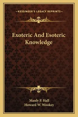 Exoterisches und esoterisches Wissen - Exoteric And Esoteric Knowledge