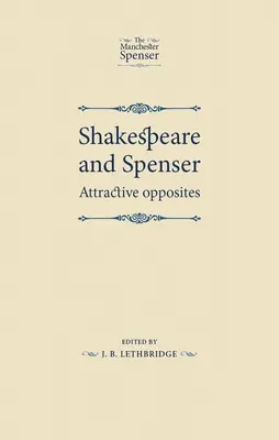 Shakespeare und Spenser: Anziehende Gegensätze - Shakespeare and Spenser: Attractive Opposites