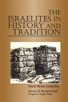 Die Israeliten in Geschichte und Tradition - The Israelites in History and Tradition