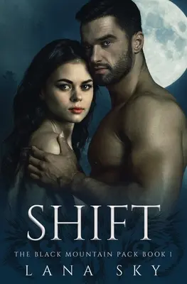 Verschiebung: Eine dunkle paranormale Shifter-Romanze - Shift: A Dark Paranormal Shifter Romance