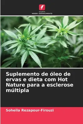 Suplemento de leo de ervas e dieta com Hot Nature para a esclerose mltipla