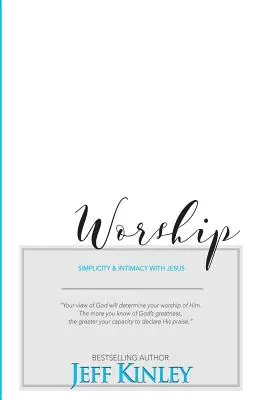 Anbetung: Einfachheit und Intimität mit Jesus - Worship: Simplicity and Intimacy With Jesus