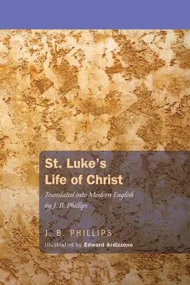 Lukas' Leben von Christus - St. Luke's Life of Christ