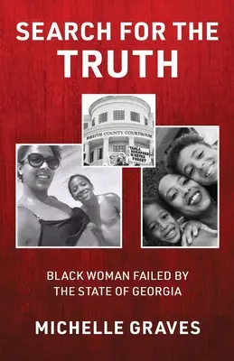 Auf der Suche nach der Wahrheit: Schwarze Frau im Stich gelassen vom Staat Georgia - Search for the Truth: Black Woman Failed by the State of Georgia
