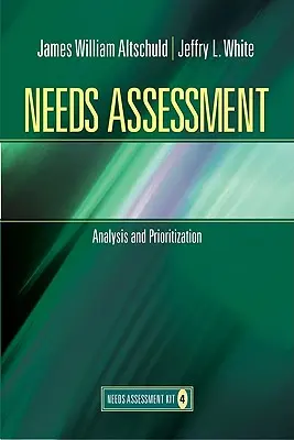Bedarfsanalyse: Analyse und Prioritätensetzung (Buch 4) - Needs Assessment: Analysis and Prioritization (Book 4)