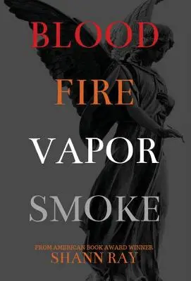 Blut-Feuer-Dampf-Rauch - Blood Fire Vapor Smoke