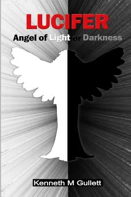Luzifer: Engel des Lichts oder der Finsternis - Lucifer: Angel of Light or Darkness