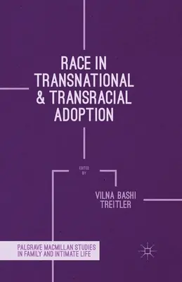 Ethnie in der transnationalen und rassenübergreifenden Adoption - Race in Transnational and Transracial Adoption