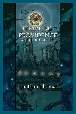 Die verlockende Vorsehung und andere Geschichten - Tempting Providence and Other Stories