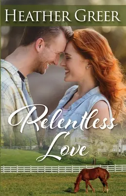 Unnachgiebige Liebe - Relentless Love