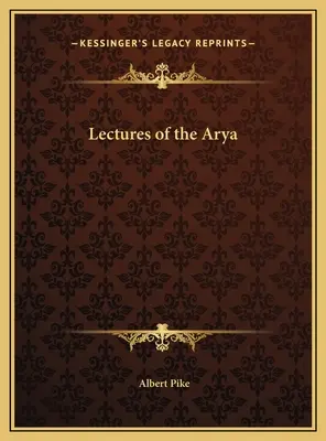 Vorlesungen der Arya - Lectures of the Arya