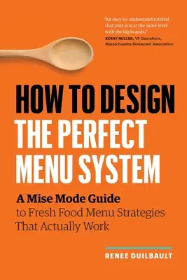 Wie man das perfekte Menüsystem entwirft: Ein Leitfaden für funktionierende Strategien für Frischkostmenüs - How to Design the Perfect Menu System: A Mise Mode Guide to Fresh Food Menu Strategies That Actually Work