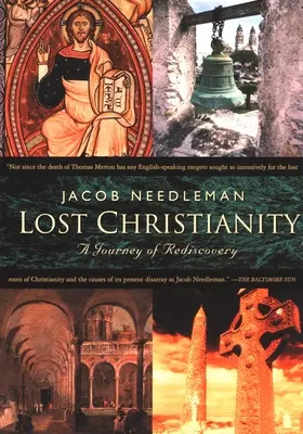 Verlorenes Christentum: Eine Reise der Wiederentdeckung - Lost Christianity: A Journey of Rediscovery